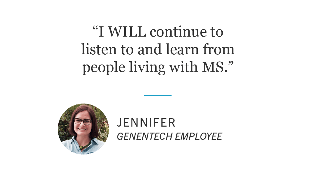 Jennifer is a key member of the MS team who is truly inspired by the community she works for.