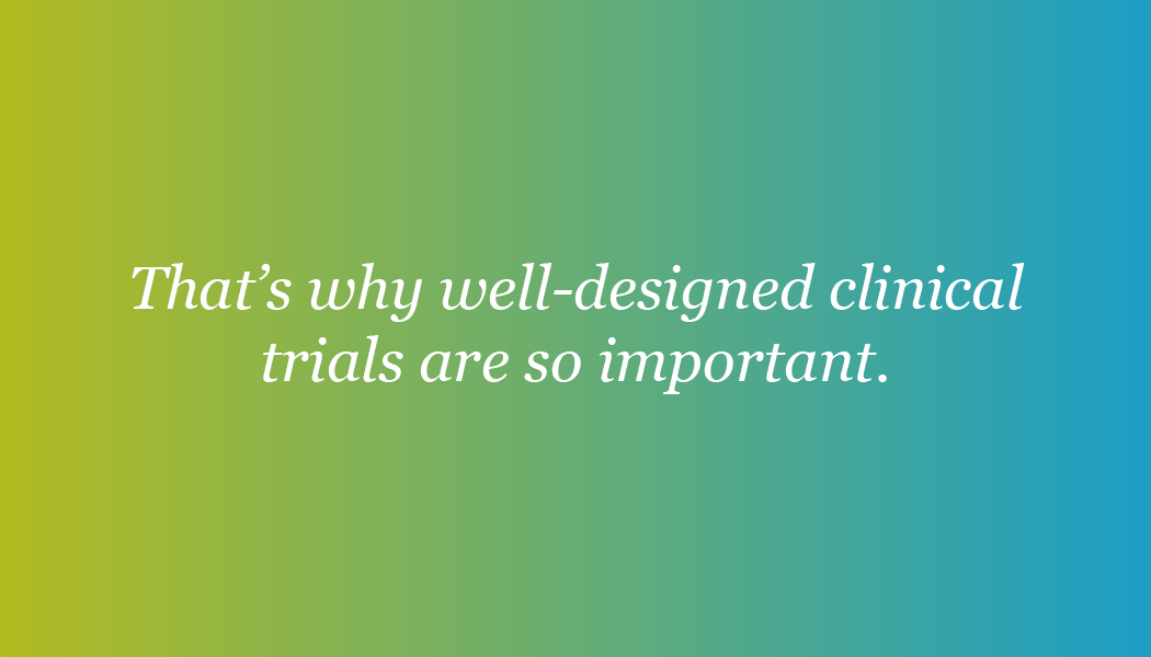 A rational approach to clinical trials focuses on the most critical questions that will provide the greatest clarity in guiding treatment decisions.